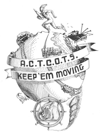 <p>&#34;Keep &#39;Em Moving:&#34; a slogan of the Atlantic Coast Transportation Corps Officers Training School, at Fort Slocum 1942-1944.</p>
