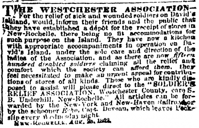 <p>Notice inviting contributions of supplies for convalescing soldiers at the hospital on Davids Island, published by the Westchester Relief Association in The New York Times on August 31, 1862 (image courtesy ProQuest Historical Newspapers).</p>